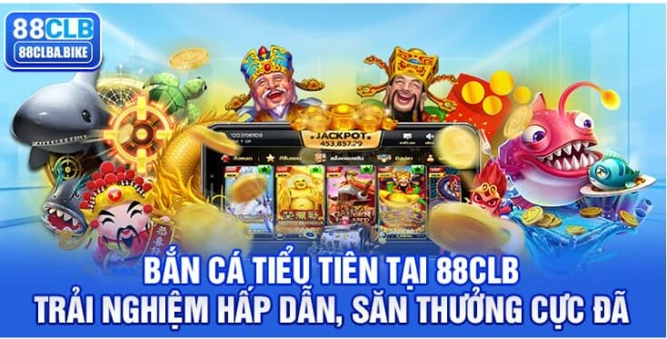 ban-ca-tieu-tien-tai-88clb–trai-nghiem-hap-dan-san-thuong-cuc-da