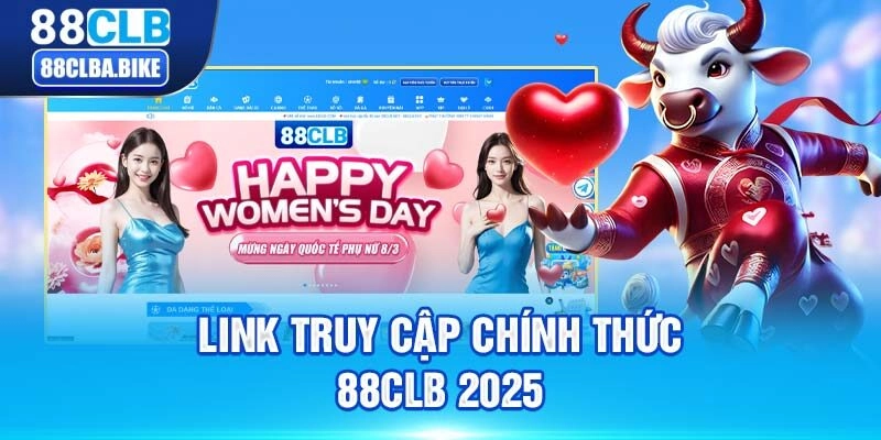 Truy Cập Link Chính Thức Từ Nhà Cái 88CLB Nhận Ngay 88K